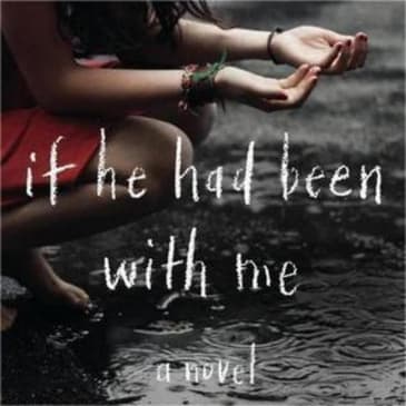 If He Had Been With Me: A Poignant Summary