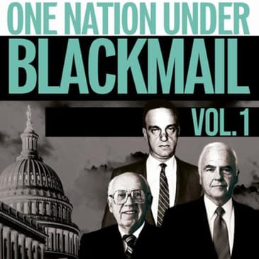 One Nation Under Blackmail - Vol. 1: Compelling Audio Summary of Hidden Secrets