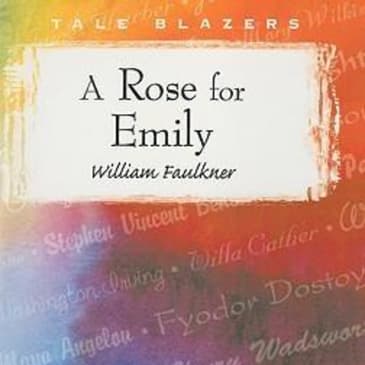 A Rose for Emily: A Gripping Tale of Isolation