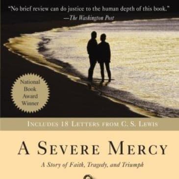 A Severe Mercy: A Touching Journey of Love and Loss