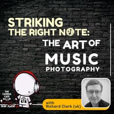 "Richard Clark: Striking the Right Note in Music Photography"