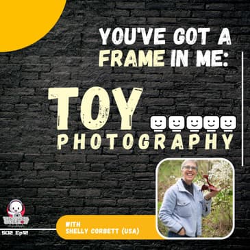 "Shelly Corbett: You've Got a Frame in Me - Toy Photography"