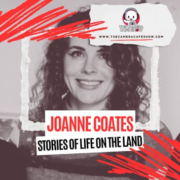 "Joanne Coates: Stories of Life on the Land”