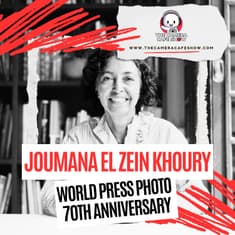 "Joumana El Zein Khoury: World Press Photo 70th Anniversary"