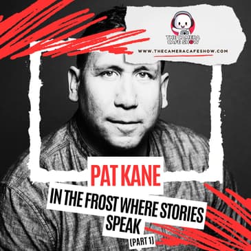 "Pat Kane: In the Frost Where Stories Speak (Part 1)"