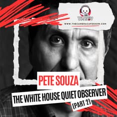 "Pete Souza: The White House Quiet Observer (Part 2)"