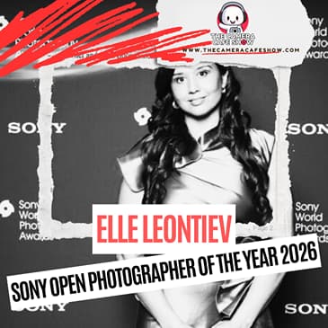 "Elle Leontiev: Sony Open Photographer of the Year 2026"