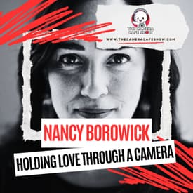 "Nancy Borowick: Holding Love Through a Camera"