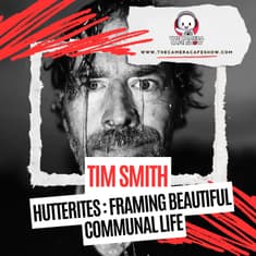 "Tim Smith: Hutterites — Framing Beautiful Communal Life"