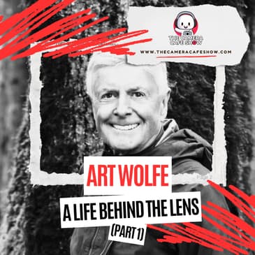 "Art Wolfe: A Life Behind The Lens (Part1)"