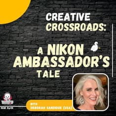 “Deborah Sandidge: A Journey of Creative Photography Crossroads”