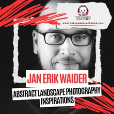 "Jan Erik Waider: Abstract Landscape Photography Inspirations"