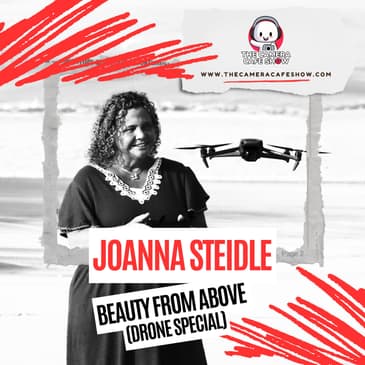 "Joanna Steidle: Beauty from Above (Drone Special)"