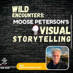 "Moose Peterson: Wild Encounters in Visual Storytelling"