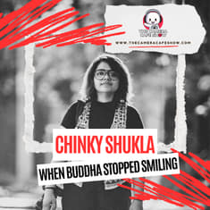 "Chinky Shukla: When Buddha Stopped Smiling"