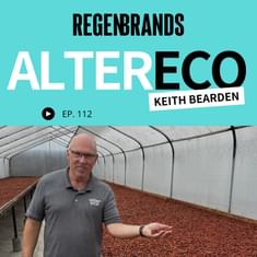 #112 - Keith Bearden @ Alter Eco - Cacao Price Spikes, Tariff Pressure, and Regenerative Progress