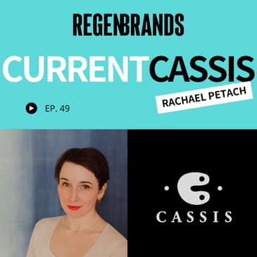 #49 - Rachael Petach @ Current Cassis