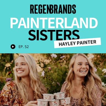 #52 - Hayley Painter @ Painterland Sisters