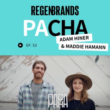 #53 - Adam Hiner & Maddie Hamann @ PACHA