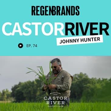#74 - Johnny Hunter @ Castor River Habitat & Farm