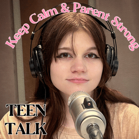 Teen Talk: How to Establish Good Communication & Trust with Your Teen