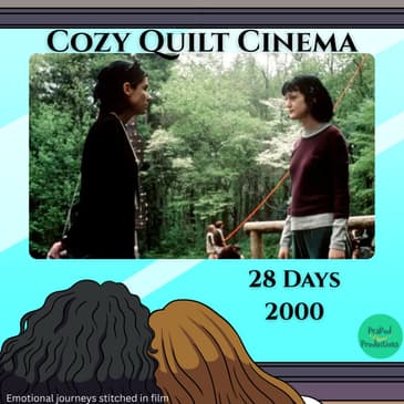28 Days (2000): A Story About Surviving Yourself