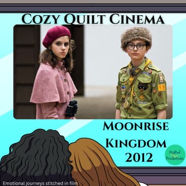 Moonrise Kingdom (2012): Outcasts and Found Family with Pat Green & Allaina Humphreys
