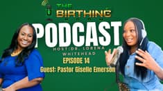 Episode 14 New Episode Release: Pastor Giselle Emerson Shares Prophetic Wisdom