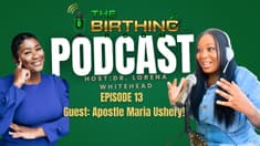 Epsode 13 Maria Ushery Birthing Room Podcast