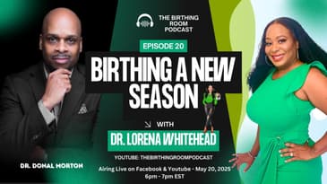 Episode 21 of The Birthing Room Podcast featuring Dr. Donald Morton, Founder of Remanned