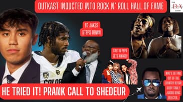 Shedeur ’s Prank Caller Exposed, Outkast Enters Rock Hall, TD Jakes Steps Down, Jurors for Diddy!