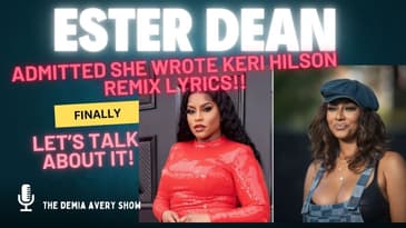 🎶 Ester Dean CONFESSES to Writing Keri Hilson’s Beyonce Diss! 🎬 Spike Lee’s Movie to Cannes!