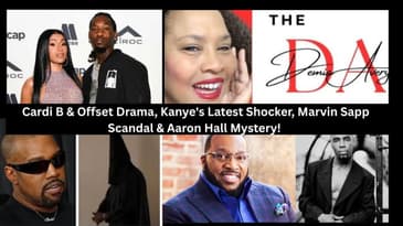 ”Cardi B & Offset Drama, Kanye’s Latest Shocker, Marvin Sapp Scandal & Aaron Hall Mystery! 🔥🎤”