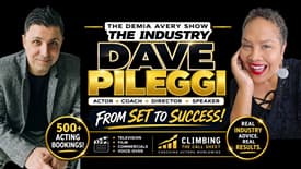 500+ Acting Bookings! Dave Pileggi Reveals What Actors Need to Know | The Industry