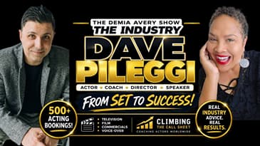 500+ Acting Bookings! Dave Pileggi Reveals What Actors Need to Know | The Industry