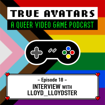 Episode 18 - Interview with Lloyd_Lloydster: Transitioning with Your Audience