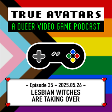 Episode 35 - Lesbian Witches are Taking Over