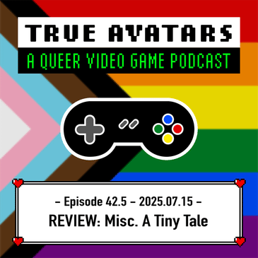Episode 42.5 - REVIEW - Misc. A Tiny Tale