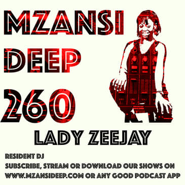 Session 260 - Lady Zeejay - Deep House