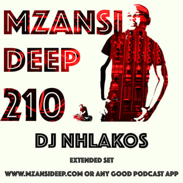 Session 210 - DJ Nhlakos - Final Mix - Extended
