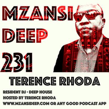 Session 231 - Terence Rhoda - Deep House