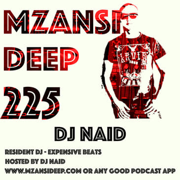 Session 225 - DJ Naid - Soulful House