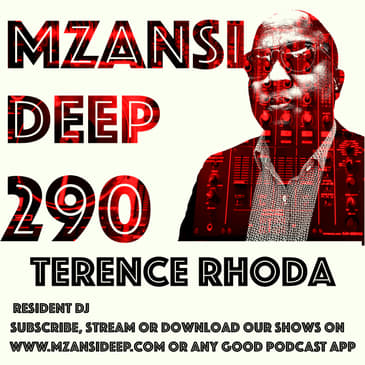 Session 290 - Terence Rhoda - Deep House