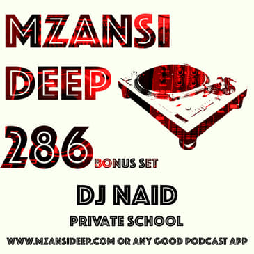Session 286 BONUS SET - DJ Naid - PRIVATE SCHOOL