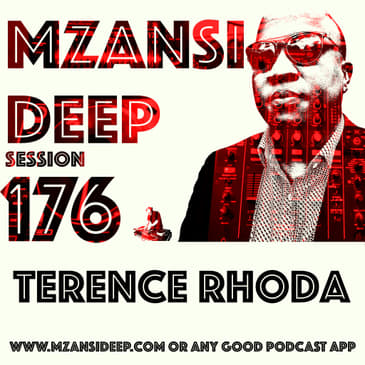 Session 176 - Terence Rhoda - Deep House