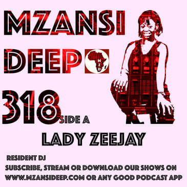 Session 318 SIDE A - Lady Zeejay - DEEP HOUSE