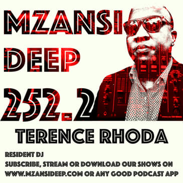 Session 252 Part 2 - Terence Rhoda - Deep House