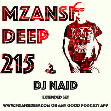 Session 215 - DJ Naid - Soulful House - Extended Set