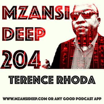 Session 204 - Terence Rhoda - Deep House