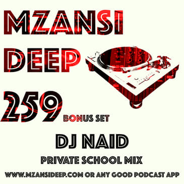 Session 259 BONUS SET - DJ Naid - PRIVATE SCHOOL